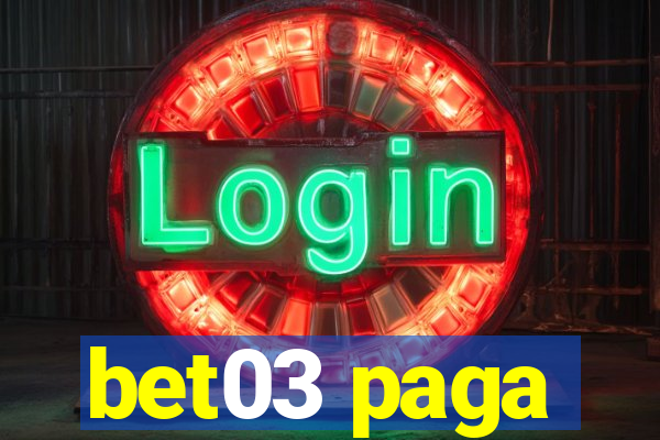 bet03 paga